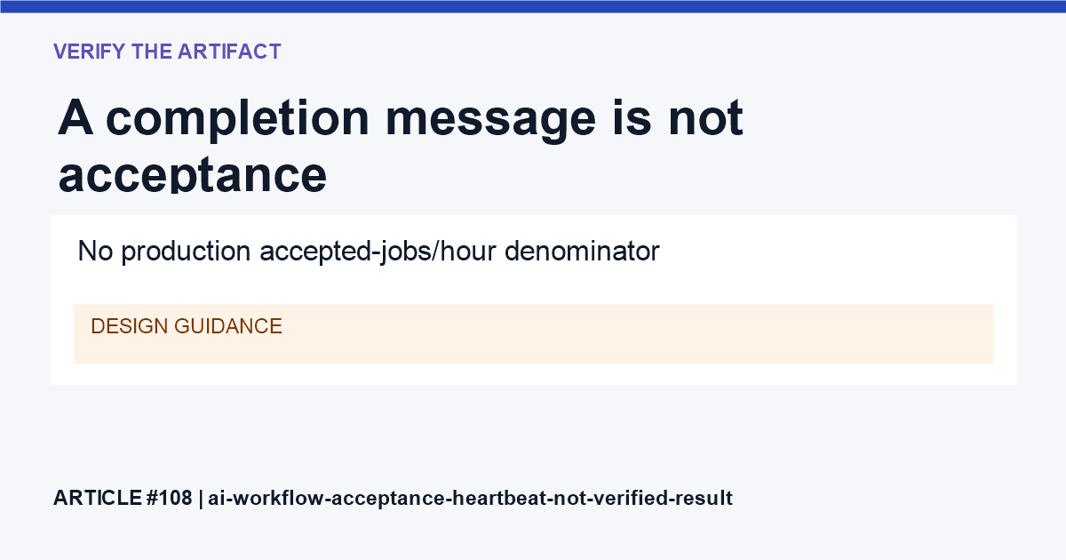 An attempted task moves through artifact, requirement and behavior checks before acceptance; no throughput statistic is shown.